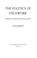 The Politics of Fieldwork: Research in an American Concentration Camp