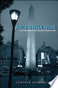 Argentina Noir: New Millennium Crime Novels in Buenos Aires