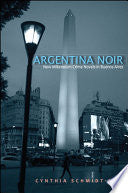 Argentina Noir: New Millennium Crime Novels in Buenos Aires