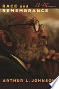 Race and Remembrance: A Memoir