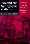 Beyond the Synagogue Gallery: Finding a Place for Women in American Judaism