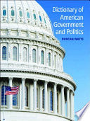 Dictionary of American Government and Politics