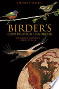 Birder's Conservation Handbook: 100 North American Birds at Risk