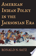 American Indian Policy in the Jacksonian Era
