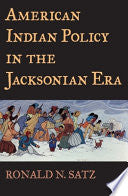 American Indian Policy in the Jacksonian Era