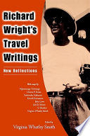 Richard Wright's Travel Writings: New Reflections