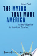 The Myths That Made America