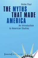 The Myths That Made America