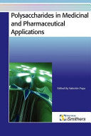 Polysaccharides in Medicinal and Pharmaceutical Applications