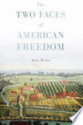 The Two Faces of American Freedom