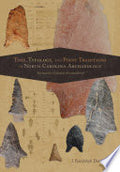 Time, Typology, and Point Traditions in North Carolina Archaeology: Formative Cultures Reconsidered