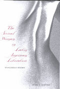 The Sexual Woman in Latin American Literature: Dangerous Desires