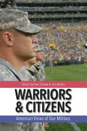 Warriors & Citizens: American Views of Our Military