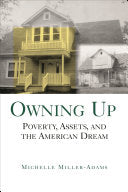 Owning Up: Poverty, Assets, and the American Dream