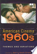 American Cinema of the 1960s: Themes and Variations