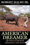 American Dreamer: My Story of Survival, Adventure, and Success