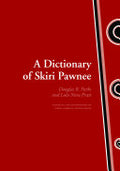 A Dictionary of Skiri Pawnee