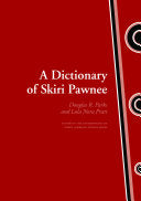 A Dictionary of Skiri Pawnee