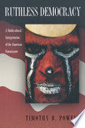 Ruthless Democracy: A Multicultural Interpretation of the American Renaissance