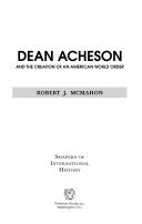 Dean Acheson and the Creation of an American World Order