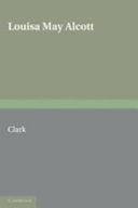 Louisa May Alcott: The Contemporary Reviews