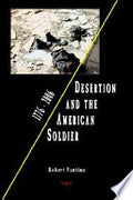Desertion and the American Soldier, 1776-2006