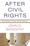 After Civil Rights: Racial Realism in the New American Workplace
