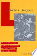 Ladies' Pages: African American Women's Magazines and the Culture That Made Them