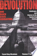 Devolution and Black State Legislators: Challenges and Choices in the Twenty-first Century
