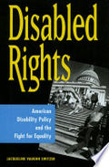 Disabled Rights: American Disability Policy and the Fight for Equality