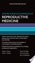 Oxford American Handbook of Reproductive Medicine