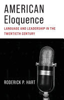 American Eloquence: Language and Leadership in the Twentieth Century