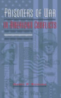 Prisoners of War in American Conflicts
