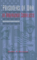 Prisoners of War in American Conflicts