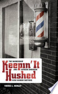 Keepin' It Hushed: The Barbershop and African American Hush Harbor Rhetoric