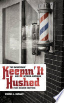Keepin' It Hushed: The Barbershop and African American Hush Harbor Rhetoric