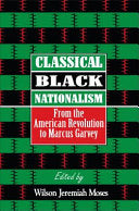 Classical Black Nationalism: From the American Revolution to Marcus Garvey