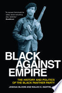 Black Against Empire: The History and Politics of the Black Panther Party