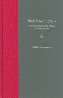 Black Blood Brothers: Confraternities and Social Mobility for Afro-Mexicans