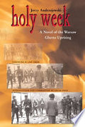 Holy Week: A Novel of the Warsaw Ghetto Uprising