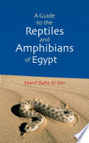 A Guide to the Reptiles and Amphibians of Egypt