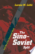 The Sino-Soviet Split: Cold War in the Communist World
