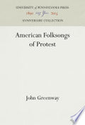 American Folksongs of Protest