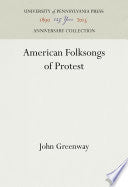 American Folksongs of Protest