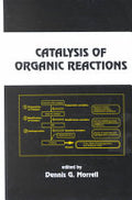 Catalysis of Organic Reactions