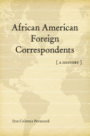 African American Foreign Correspondents: A History