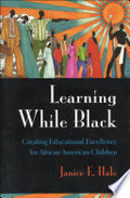 Learning While Black: Creating Educational Excellence for African American Children