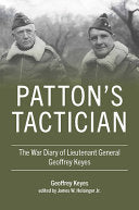 Patton's Tactician: The War Diary of Lieutenant General Geoffrey Keyes