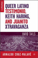 Queer Latino Testimonio, Keith Haring, and Juanito Xtravaganza