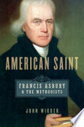 American Saint: Francis Asbury and the Methodists